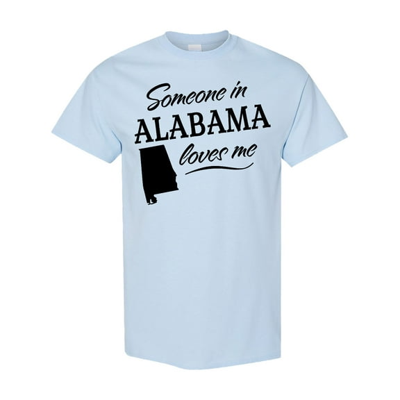 Inktastic Someone in Alabama Loves Me T-Shirt