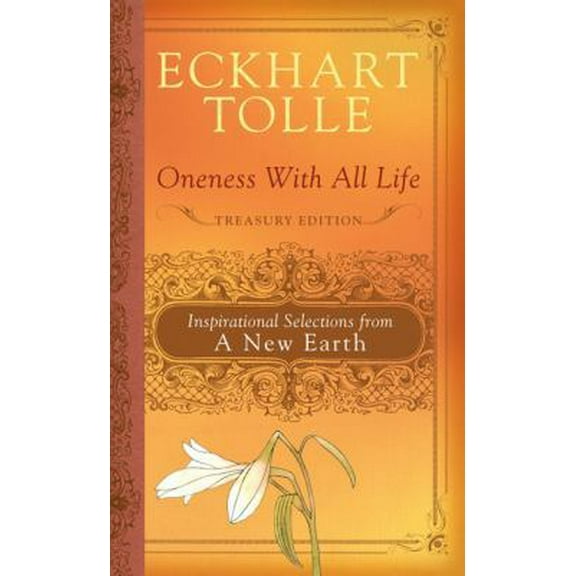 Pre-Owned Oneness with All Life: Inspirational Selections from A New Earth (Hardcover) 0525950885 9780525950882