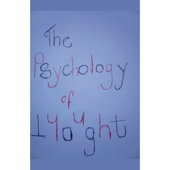 The Psychology of Thought, (Paperback)