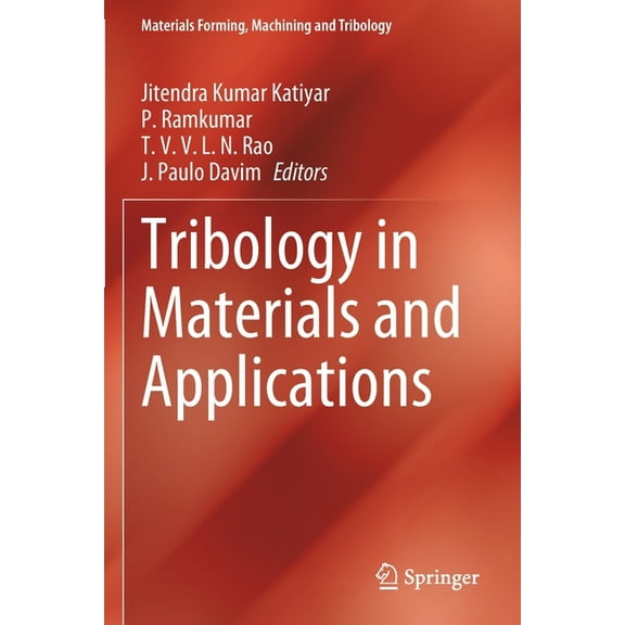 Materials Forming, Machining and Tribolo Tribology in Materials and Applications, (Paperback)