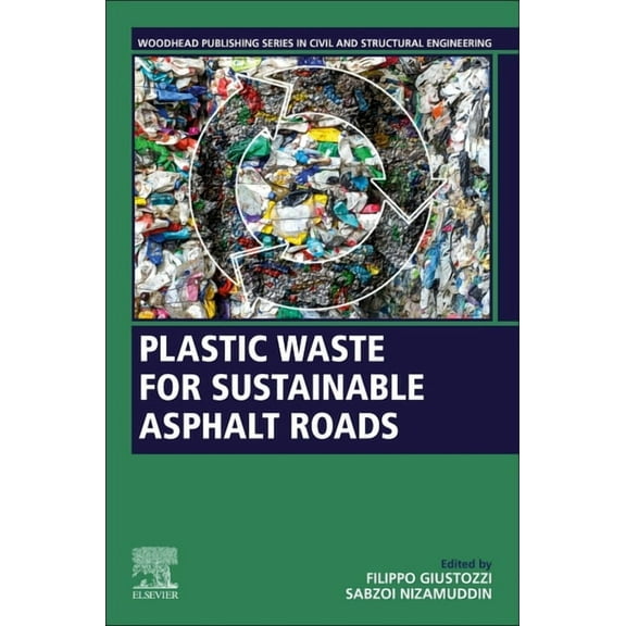Woodhead Publishing Civil and Structural Plastic Waste for Sustainable Asphalt Roads, (Paperback)