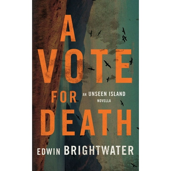 Unseen Island Stories A Vote For Death: An Urban Gothic Horror Tale, (Paperback)