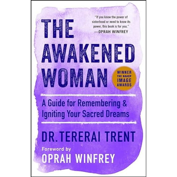 Pre-Owned The Awakened Woman: A Guide for Remembering & Igniting Your Sacred Dreams Paperback