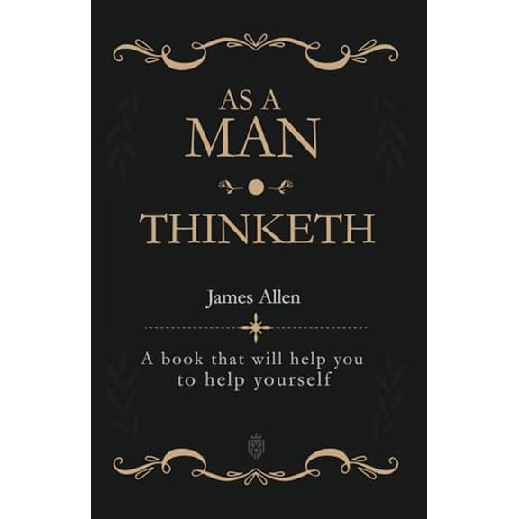 Pre-Owned As a Man Thinketh: A book that will help you to help yourself, 9798463489029, , Paperback,