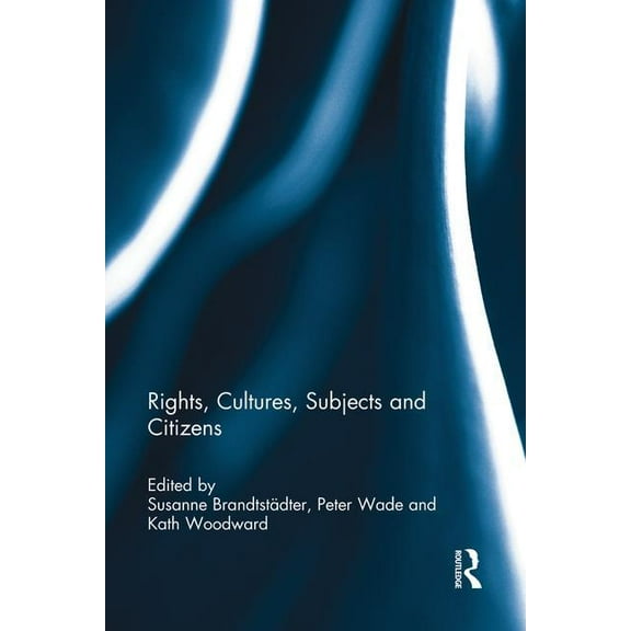 Rights, Cultures, Subjects and Citizens, (Paperback)