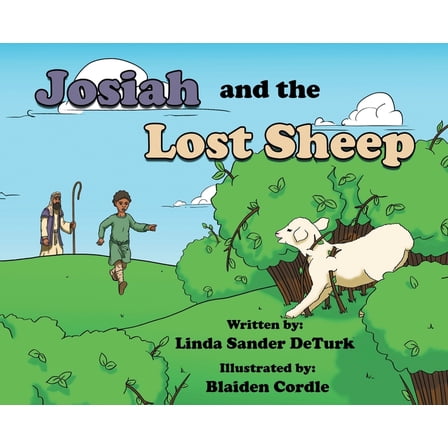 Josiah and the Lost Sheep, (Hardcover)