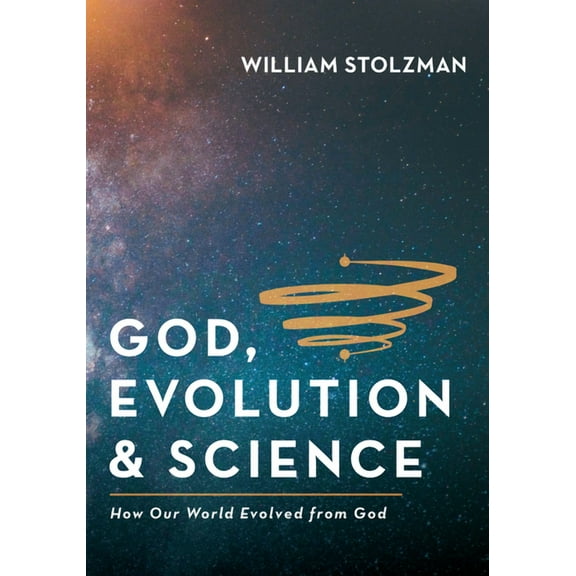God, Evolution & Science (Paperback)