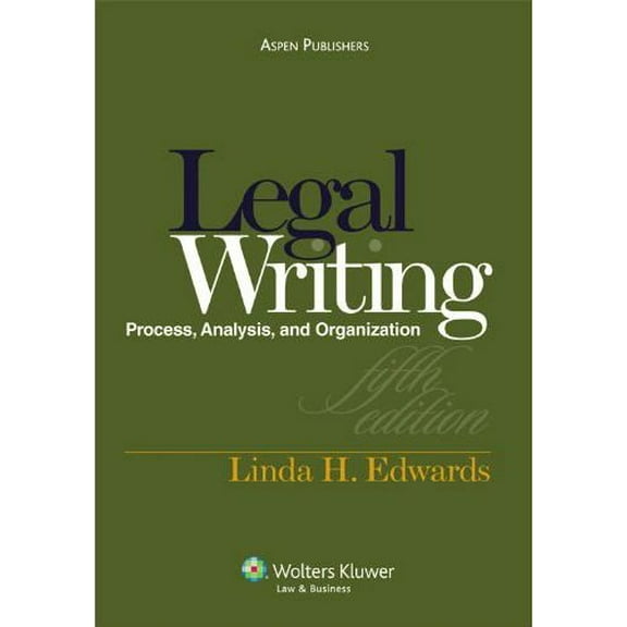 Pre-Owned Legal Writing: Process, Analysis, and Organization (Paperback) 0735585148 9780735585140