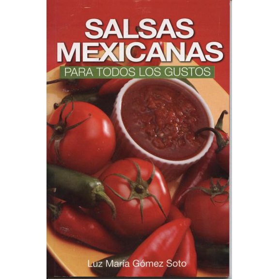 RTM Ediciones: Salsas Mexicanas Para Todos los Gustos (Paperback)