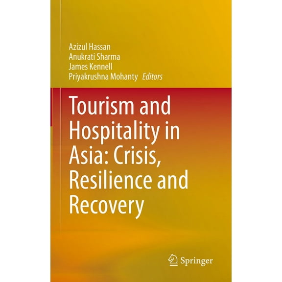 Tourism and Hospitality in Asia: Crisis, Resilience and Recovery, (Hardcover)