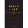 thumbnail image 1 of Pre-Owned Dream Bigger: A 21-Day Journey to Unlock God's Dream for Your Life (Paperback) 1644134888 9781644134887, 1 of 1
