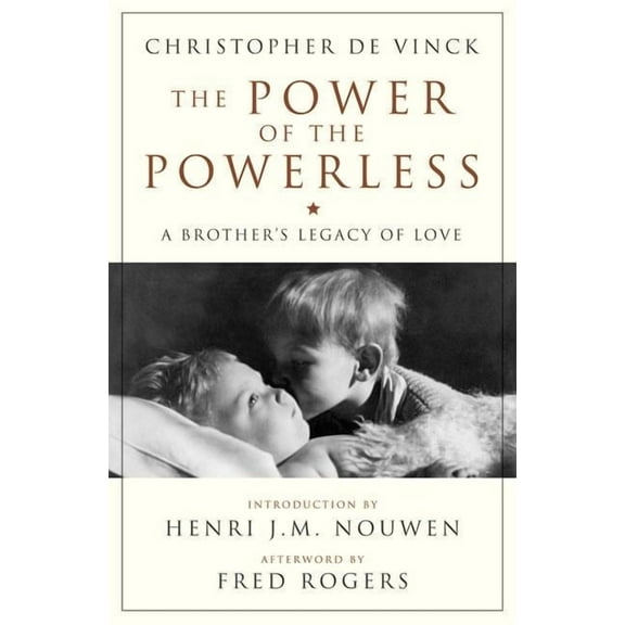 Crossroad Book The Power of the Powerless A Brother's Legacy of Love, (Paperback)
