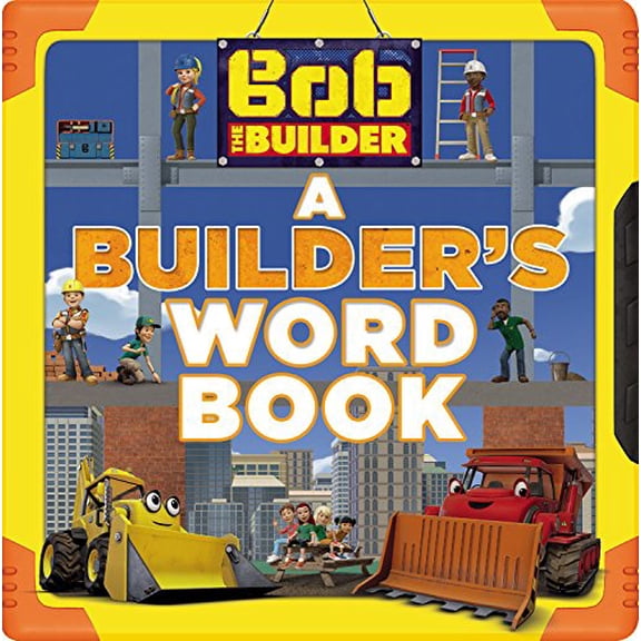 Pre-Owned Bob the Builder: A Builder's Word Book