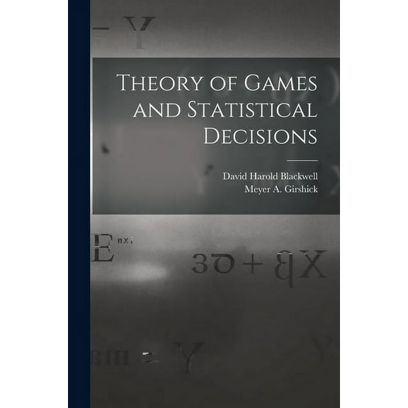 Theory of Games and Statistical Decisions, (Paperback)