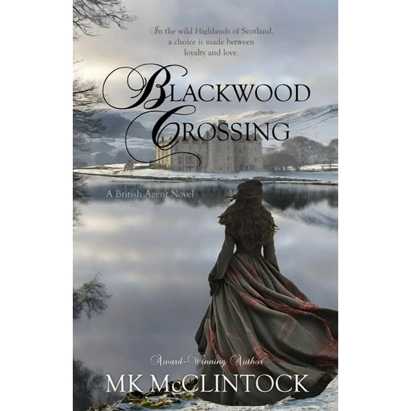 British Agent Novels Blackwood Crossing, Book 2, (Paperback)