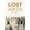 thumbnail image 1 of Lost Aiken County, 1 of 1
