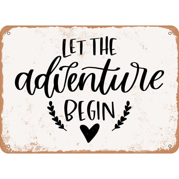 7 x 10 METAL SIGN - Let the Adventure Begin - 2 - Vintage Rusty Look