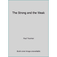 thumbnail image 1 of Pre-Owned The Strong and the Weak (Paperback) 0664247458 9780664247454, 1 of 1