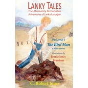 Lanky Tales, Vol. I: The Bird Man & Other Stories (Paperback)