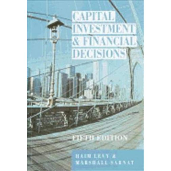 Pre-Owned Capital Investment and Financial Decisions (Paperback) 0131158821 9780131158825