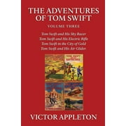The Adventures of Tom Swift, Vol. 3, (Paperback)
