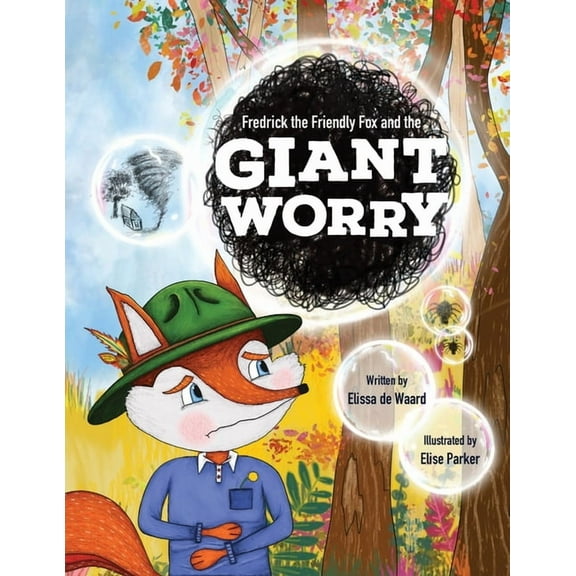 Fredrick the Friendly Fox Frederick the Friendly Fox and the Giant Worry, (Paperback)