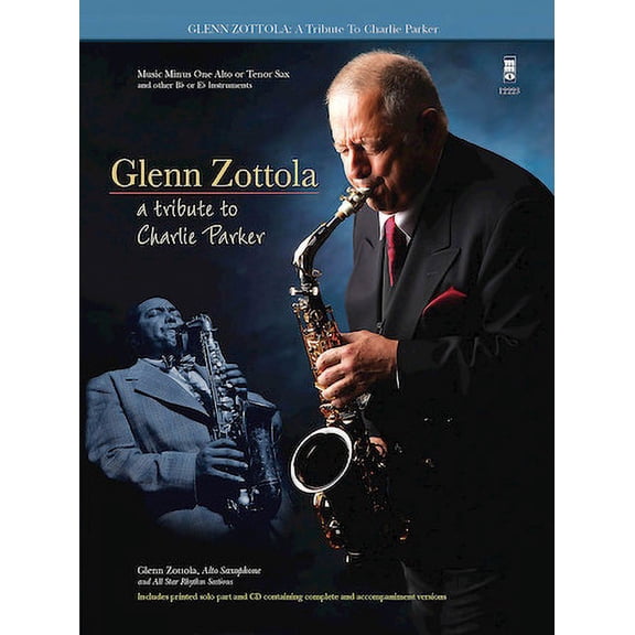 A Tribute to Charlie Parker: Music Minus One Alto Sax