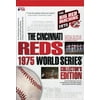 The Cincinnati Reds 1975 World Series Collector's Edition