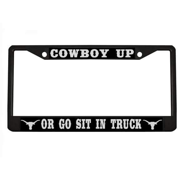 Cowboy Up Or Go Sit in Truck Style Metal License Plate Frame Personalized/Car Accessories Car Tag Holder Cover (Black/Black/Silver)