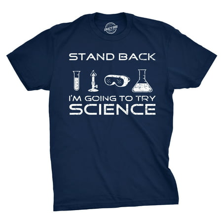 Mens Stand Back I'm Going to Try Science T Shirt Funny Nerdy Tee For