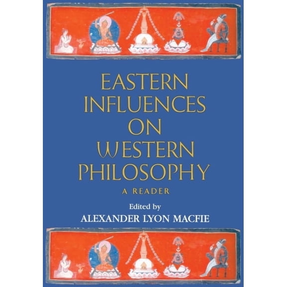 Eastern Influences on Western Philosophy: A Reader, (Paperback)