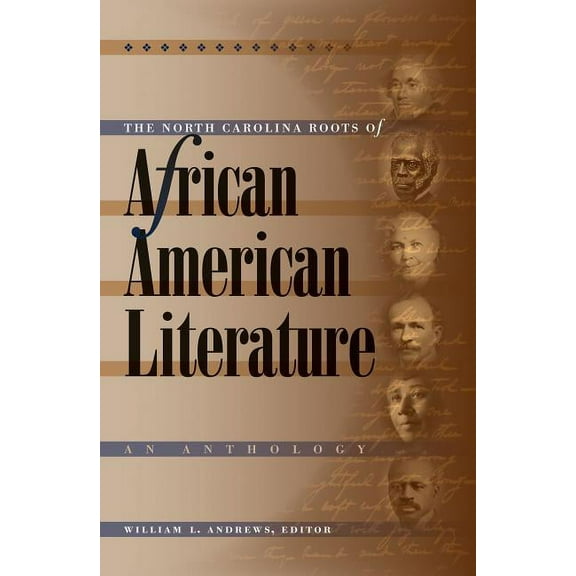 The North Carolina Roots of African American Literature: An Anthology, (Paperback)
