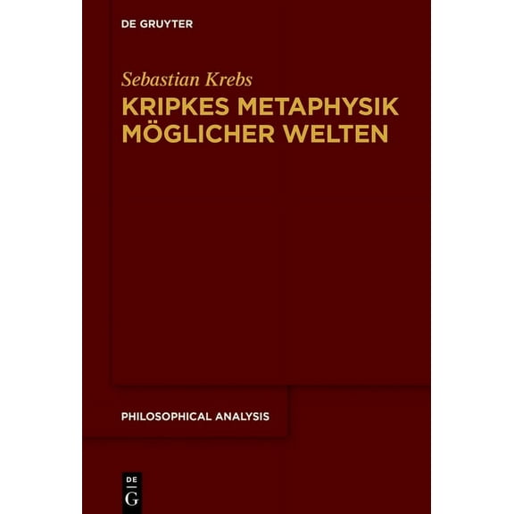 Philosophical Analysis Kripkes Metaphysik möglicher Welten, Book 80, (Hardcover)