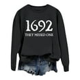 thumbnail image 5 of WEIWEN 1692 They Missed One Sweatshirt Women Halloween Witch Long Sleeve Shirts 1692 Salem Casual Crewneck Pullover Sweaters Gift Tops Women's Clothing Black, M, 5 of 6