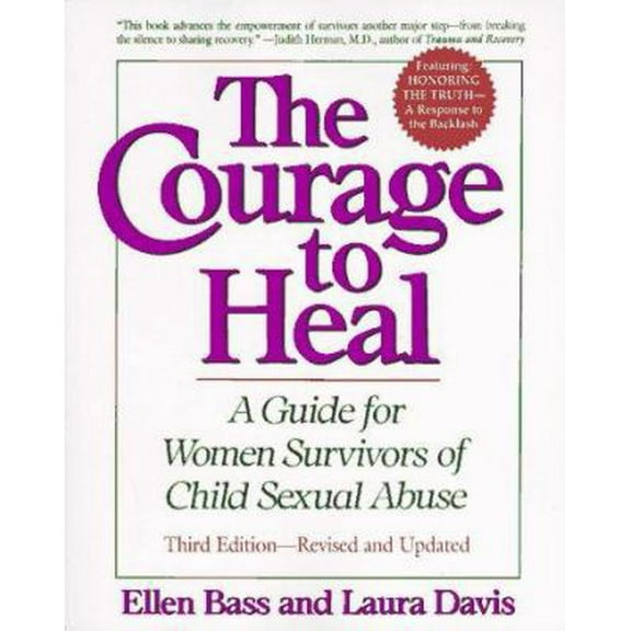 Pre-Owned The Courage to Heal - Third Edition - Revised and Expanded: A Guide for Women Survivors of Child Sexual Abuse (Paperback) 0060950668 9780060950668