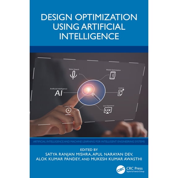 Artificial Intelligence and Machine Lear Design Optimization Using Artificial Intelligence, (Hardcover)