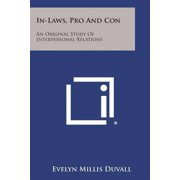 In-Laws, Pro and Con: An Original Study of Interpersonal Relations (Paperback)