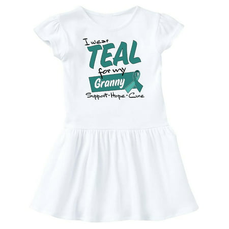 I Wear Teal for my Granny-Support, Hope, Cure Infant Dress