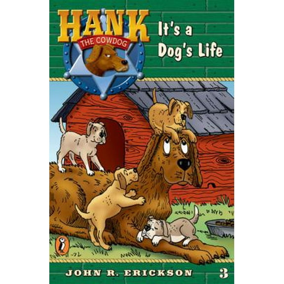 Pre-Owned It's a Dog's Life (Hank the Cowdog, No. 3) (Paperback) 0141303794 9780141303796