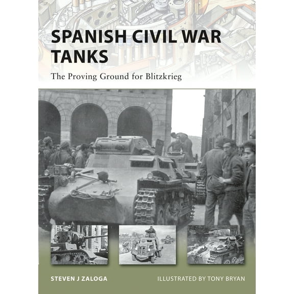 New Vanguard: Spanish Civil War Tanks : The Proving Ground for Blitzkrieg (Paperback)