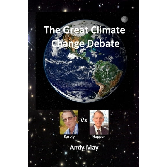 The Great Climate Change Debate: Karoly v Happer, (Paperback)