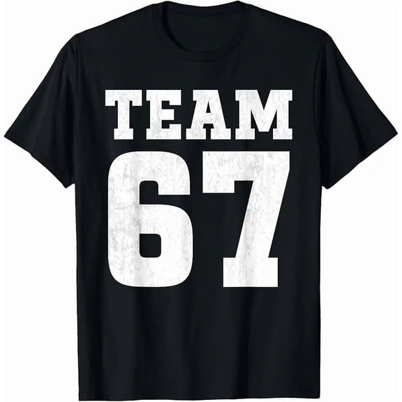 Team Six Seven 6 7 Meme Funny Aura 67 Tee For Boys Number 67 Unisex T-Shirt, up to Size 5XL
