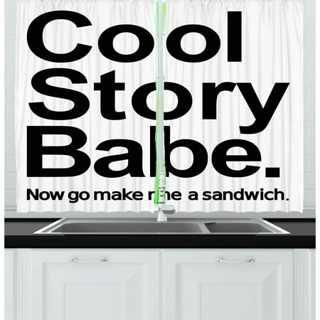 Two Story Curtains Quote Curtains 2 Panels Set, Cool Story Babe Now Go Make Me A Sandwich Fun Phrase Sarcastic Slang Image Print, Window Drapes for Living Room Bedroom, 55W X 39L Inches, Black and White, by Ambesonne ()