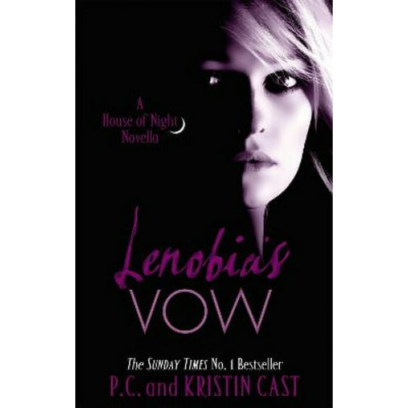 Lenobia's Vow: Number 2 in series (House of Night Novellas)