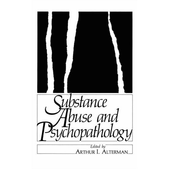 Physics of Atoms and Molecules Substance Abuse and Psychopathology, (Hardcover)