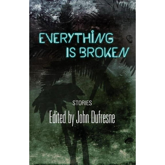 Everything Is Broken (Paperback)