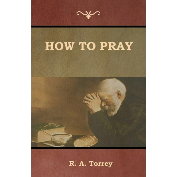 How to Pray, (Paperback)