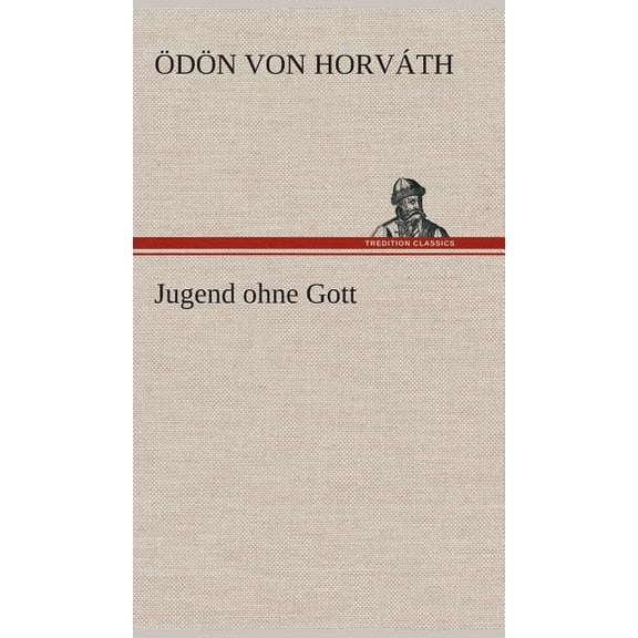 Jugend ohne Gott (Hardcover)