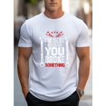 thumbnail image 1 of Funny Mechanic T-Shirt, Casual Round Neck, Slight Stretch, Knitted Cotton Fabric, Regular Fit, with " I'm Here Because You Broke Something" Print, for Adults, All-Season Wear, 1 of 6