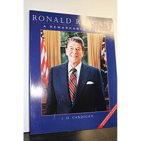 Pre-Owned Ronald Reagan: A Remarkable Life (Paperback 9780836204490) by J H Cardigan